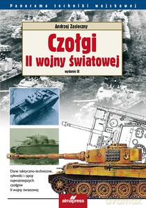 Czołgi II wojny światowej wyd. 9/2020 - Andrzej Zasieczny [KSIĄŻKA]