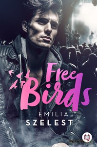 Free Birds - Emilia Szelest [KSIĄŻKA]