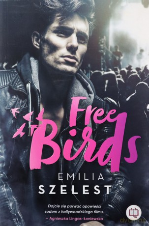 Free Birds - Emilia Szelest [KSIĄŻKA]