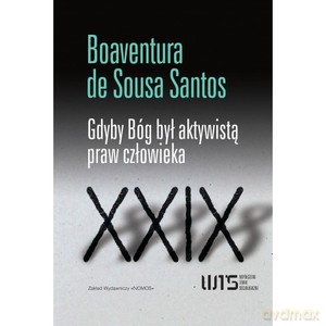 Gdyby Bóg był aktywistą praw człowieka - Bonaventura de Sousa Santos [KSIĄŻKA]