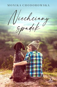 Niechciany spadek - Monika Chodorowska [KSIĄŻKA]