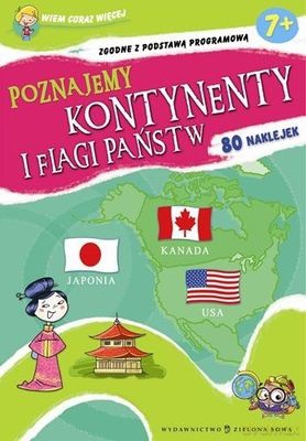 Poznajemy Kontynenty i Flagi Państwa - Aniela Cholewińska-Szkolik [KSIĄŻKA]