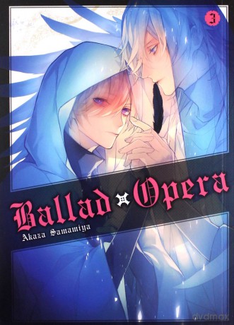 Ballad x Opera (Tom 3) - Akaza Samamiya [KOMIKS]