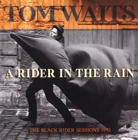 Tom Waits: A Rider In The Rain [CD]
