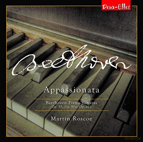 Martin Roscoe (Piano): Beethoven Piano Sonatas Volume 8: Appassionata [CD]