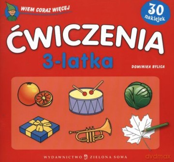 Ćwiczenia 3-Latka - Dominika Bylica [KSIĄŻKA]