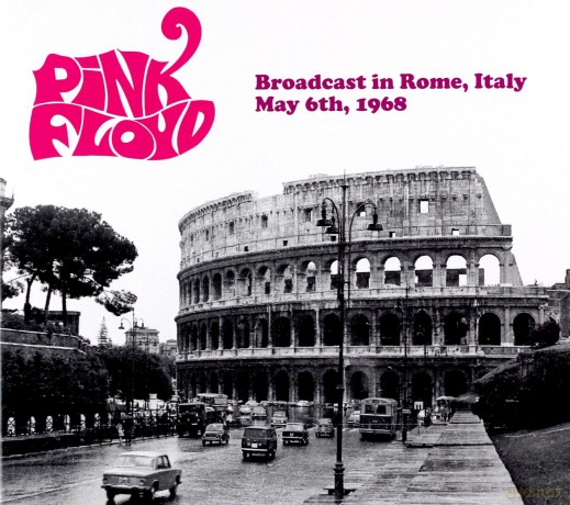 Pink Floyd: Boradcast From Rome. Italy May 6Th. 1968 [CD]