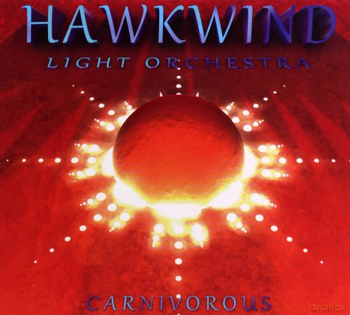 Hawkwind Light Orchestra: Carnivorous [CD]