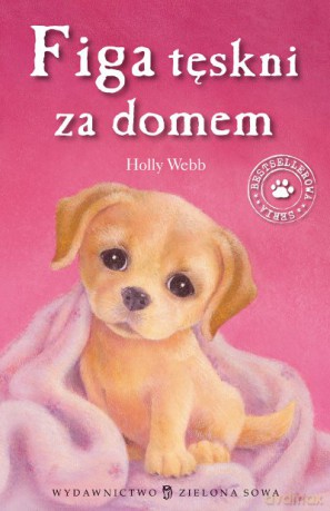 Figa Tęskni Za Domem - Holly Webb [KSIĄŻKA]