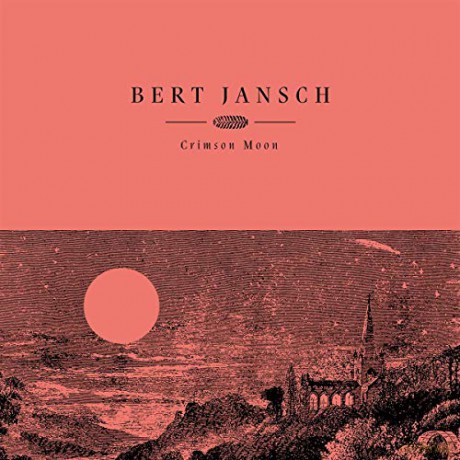 Bert Jansch: Crimson Moon [CD]