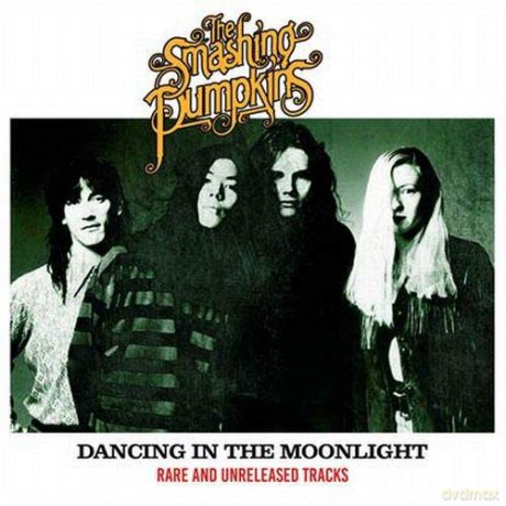 Smashing Pumpkins: Dancing In The Moonlight: Rare And Unreleased Tracks [Winyl]