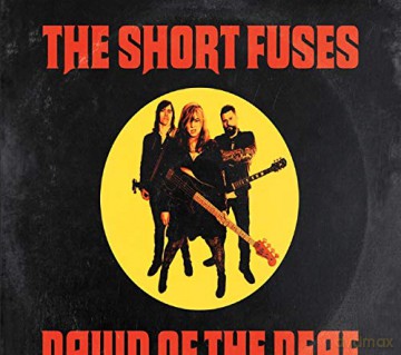 Short Fuses: Dawn Of The Deaf [CD]