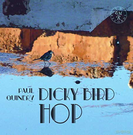 Paul Guinery: Dicky Bird Hop [CD]