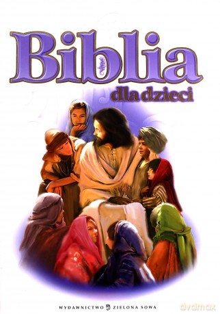 Biblia Dla Dzieci (twarda) [KSIĄŻKA]