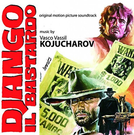 Vasco Vassil Kojucharov: Django Il Bastardo [CD]
