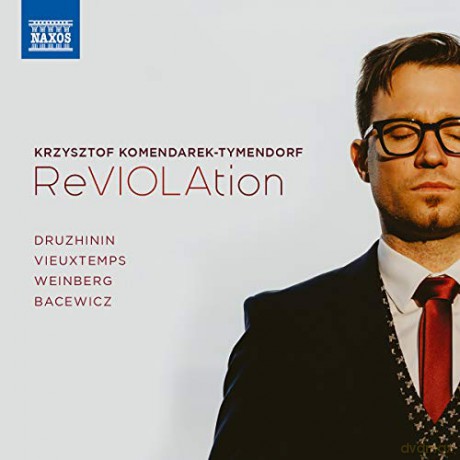 Komendarek-Tymendorf: Druzhinin. Weinberg. Vieuxtemps. Bacewicz: Reviolation [CD]