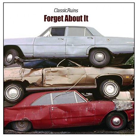 Classic Ruins: Forget About It [CD]