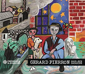 Good-Bye Gagarine: Gerard Pierron [CD]