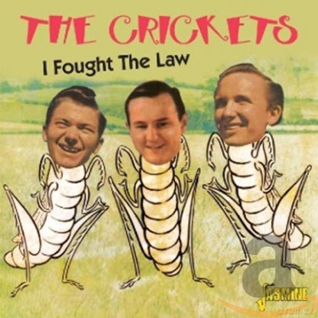 Crickets: I Fought The Law [CD]