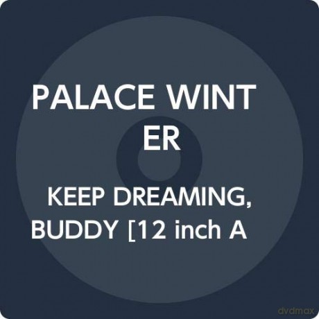 Palace Winter: Keep Dreaming. Buddy (White) [Winyl]