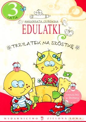 Edulatki Trzylatek Na Szóstkę 3 Lata - Małgorzata Czyżowska [KSIĄŻKA]