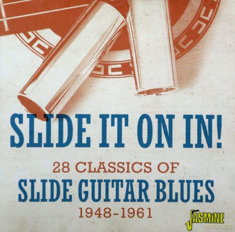 Slide It On In! 28 Classics Of Slide Guitar Blues 1948-1961 [CD]