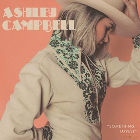 Ashley Campbell: Something Lovely [CD]