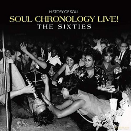 Soul Chronology Live! (The Sixties) [4CD]