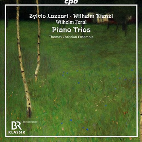 Sylvio Lazzari Wilhelm Kienzl and Wilhelm Jeral: Piano Trios [2CD]