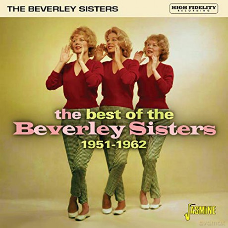 Beverley Sisters: The Best Of The Beverley Sisters 1951-1962 [CD]