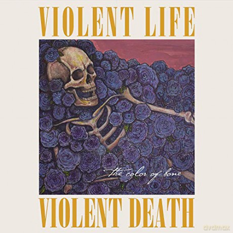 Violent Life Violent Death: The Color Of Bone [CD]