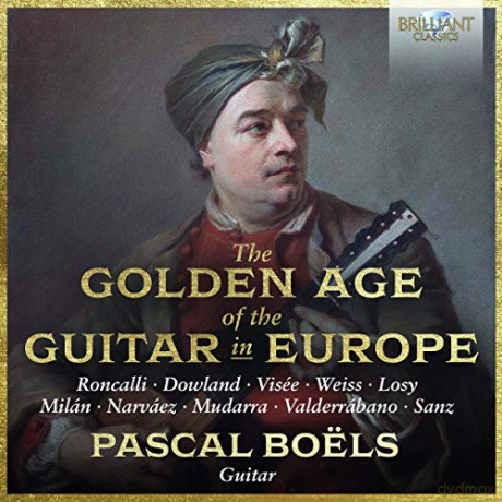 Pascal Boels: The Golden Age Of The Guitar In Europe [2CD]