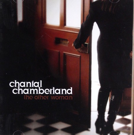 Chantal Chamberland: The Other Woman [CD]