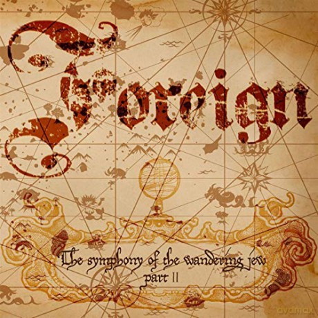 Foreign: The Symphony Of The Wandering Jew Part II [CD]