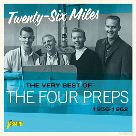 Four Preps: The Very Best Of The Four Preps - Twenty-Six Miles 1956-1962 [CD]