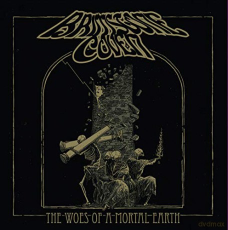 Brimstone Coven: The Woes Of A Mortal Earth [CD]