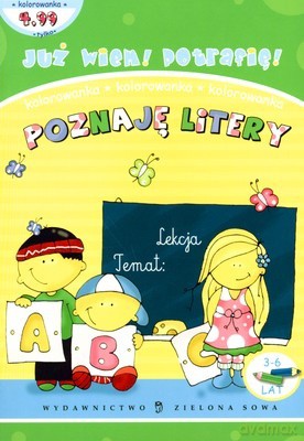 Już Wiem Potrafie Poznaję Litery [KSIĄŻKA]
