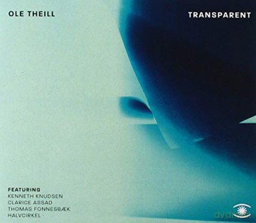 Ole Theill: Transparent [CD]