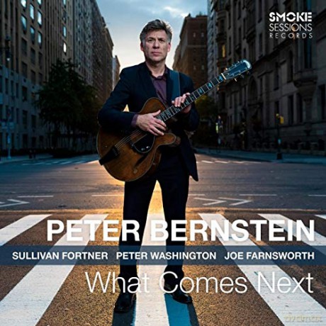 Peter Bernstein: What Comes Next [CD]