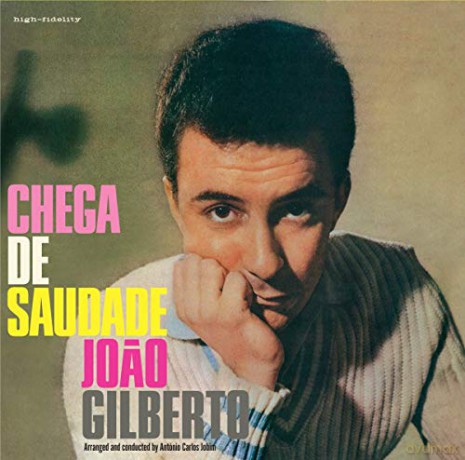 Joao Gilberto: Chega De Saudade (+27 Bonus Tracks) [CD]