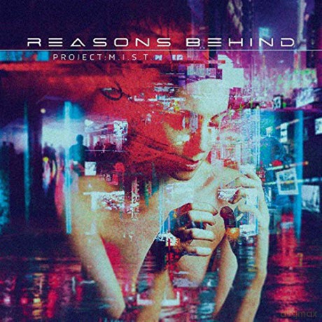 Reasons Behind: Project Mist (digipack) [CD]