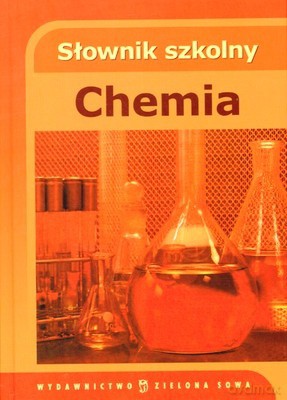 Chemia Słownik Szkolny (twarda) [KSIĄŻKA]