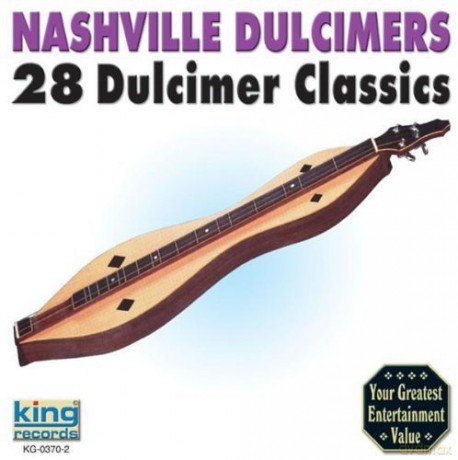 Nashville Dulcimers: 28 Dulcimer Classics [CD]