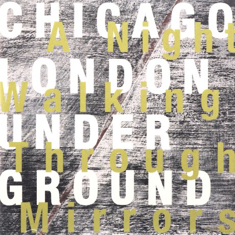 Chicago: A Night Walking Through Mirrors [CD]