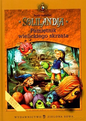 Solilandia Pamiętnik Wielickiego Skrzata (twarda) - Beata Kołodziej [KSIĄŻKA]