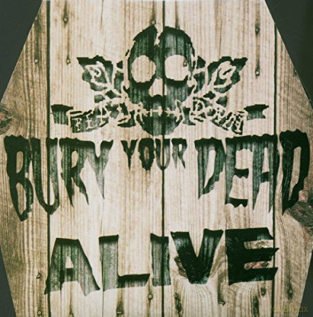 Bury Your Dead: Alive [CD]