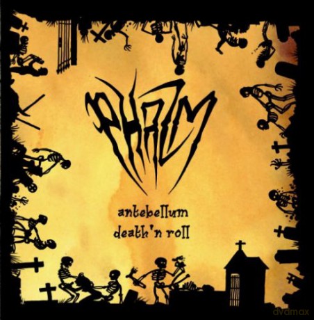 Phazm: Antebellum Death'N'Roll [CD]