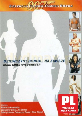 007 James Bond: Dziewczyny Bonda... na zawsze [DVD]