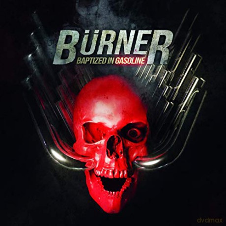 Burner: Baptized In Gasoline [CD]