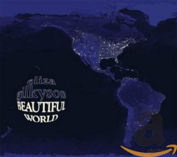 Eliza Gilkyson: Beautiful World [CD]